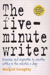 The Five-Minute Writer: Exercise and Inspiration in Creative Writing in Five Minutes a Day, 2nd Revised edition цена и информация | Пособия по изучению иностранных языков | kaup24.ee