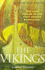 A Brief History of the Vikings hind ja info | Ajalooraamatud | kaup24.ee