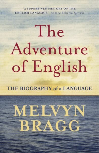 The Adventure Of English: The Biography of a Language цена и информация | Võõrkeele õppematerjalid | kaup24.ee