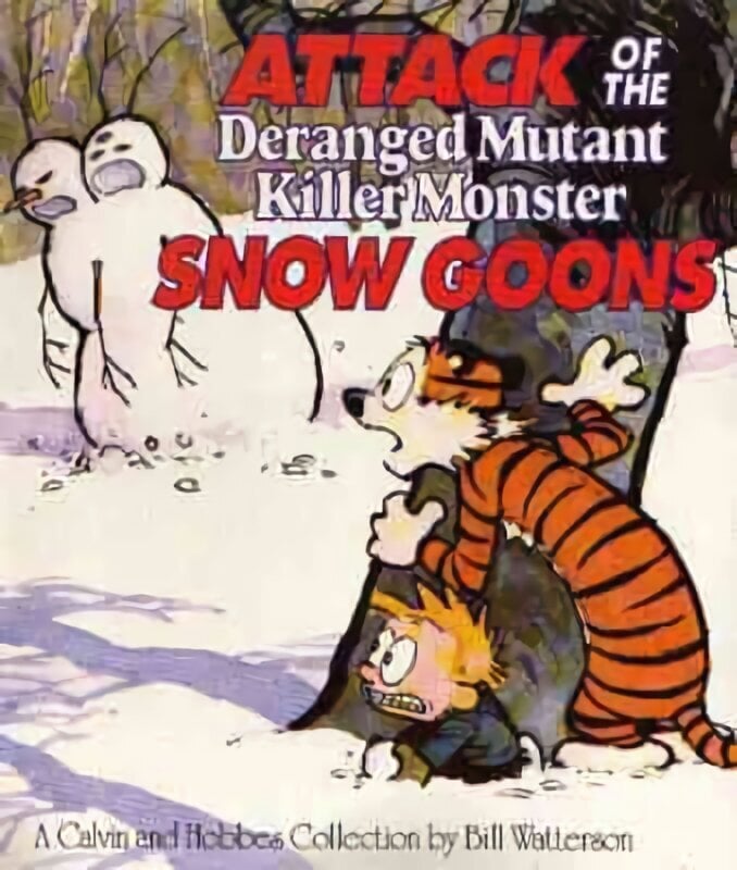 Attack Of The Deranged Mutant Killer Monster Snow Goons: Calvin & Hobbes Series: Book Ten hind ja info | Fantaasia, müstika | kaup24.ee