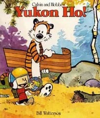 Yukon Ho!: Calvin & Hobbes Series: Book Four цена и информация | Фантастика, фэнтези | kaup24.ee