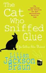 Cat Who Sniffed Glue (The Cat Who Mysteries, Book 8): A delightful feline whodunit for cat lovers everywhere цена и информация | Фантастика, фэнтези | kaup24.ee