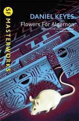 Flowers For Algernon: The must-read literary science fiction masterpiece hind ja info | Fantaasia, müstika | kaup24.ee