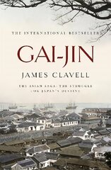 Gai-Jin: The Third Novel of the Asian Saga цена и информация | Фантастика, фэнтези | kaup24.ee