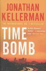 Time Bomb (Alex Delaware series, Book 5): A tense and gripping psychological thriller цена и информация | Фантастика, фэнтези | kaup24.ee