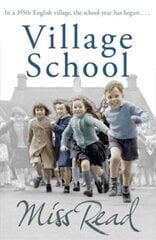 Village School: The first novel in the Fairacre series hind ja info | Fantaasia, müstika | kaup24.ee