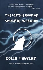 Little Book of Wolfie Wisdom цена и информация | Энциклопедии, справочники | kaup24.ee