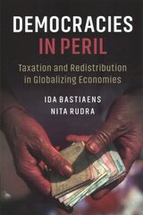 Democracies in Peril: Taxation and Redistribution in Globalizing Economies hind ja info | Majandusalased raamatud | kaup24.ee