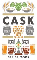 CASK: The real story of Britain's unique beer culture hind ja info | Retseptiraamatud | kaup24.ee