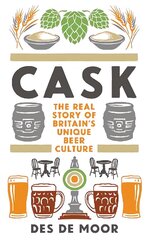 CASK: The real story of Britain's unique beer culture цена и информация | Книги рецептов | kaup24.ee