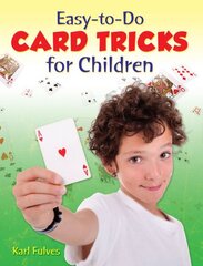 Easy to Do Card Tricks for Children hind ja info | Noortekirjandus | kaup24.ee