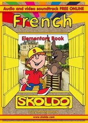 French Elementary Book: Skoldo 2nd Revised edition hind ja info | Noortekirjandus | kaup24.ee