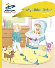 Reading Planet - My Little Sister - Yellow Plus: Rocket Phonics цена и информация | Книги для подростков и молодежи | kaup24.ee