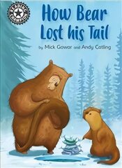 Reading Champion: How Bear Lost His Tail: Independent Reading 11 Illustrated edition цена и информация | Книги для подростков и молодежи | kaup24.ee