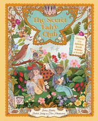 Secret Fairy Club: Discover a hidden Book Within a Book! hind ja info | Noortekirjandus | kaup24.ee