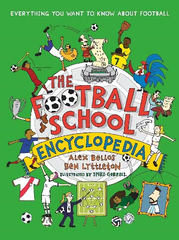 Football School Encyclopedia: Everything you want to know about football hind ja info | Noortekirjandus | kaup24.ee