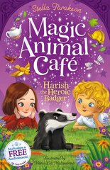 Magic Animal Cafe: Harish the Heroic Badger цена и информация | Книги для подростков и молодежи | kaup24.ee