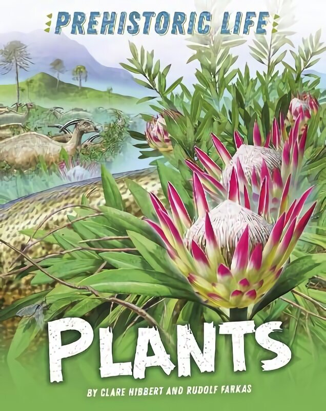 Prehistoric Life: Plants Illustrated edition цена и информация | Noortekirjandus | kaup24.ee