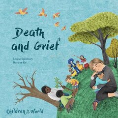 Children in Our World: Death and Grief цена и информация | Книги для подростков и молодежи | kaup24.ee