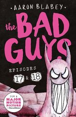 Bad Guys: Episode 17 & 18 цена и информация | Книги для подростков и молодежи | kaup24.ee