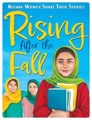 Rising After the Fall: Afghan Women Share Their Stories hind ja info | Noortekirjandus | kaup24.ee