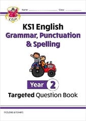 KS1 English Year 2 Grammar, Punctuation & Spelling Targeted Question Book (with Answers) цена и информация | Книги для подростков и молодежи | kaup24.ee