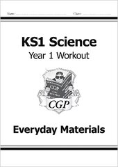 KS1 Science Year 1 Workout: Everyday Materials hind ja info | Noortekirjandus | kaup24.ee