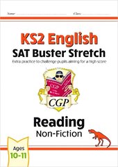 KS2 English Reading SAT Buster Stretch: Non-Fiction (for the 2024 tests) hind ja info | Noortekirjandus | kaup24.ee