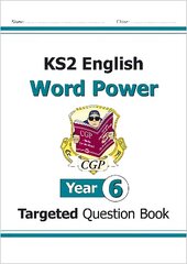 KS2 English Year 6 Word Power Targeted Question Book hind ja info | Noortekirjandus | kaup24.ee