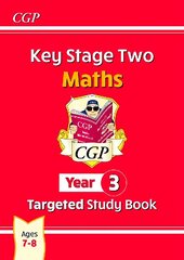 KS2 Maths Year 3 Targeted Study Book цена и информация | Книги для подростков и молодежи | kaup24.ee