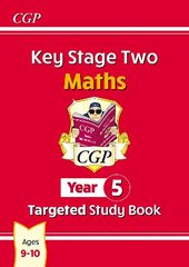 KS2 Maths Year 5 Targeted Study Book hind ja info | Noortekirjandus | kaup24.ee