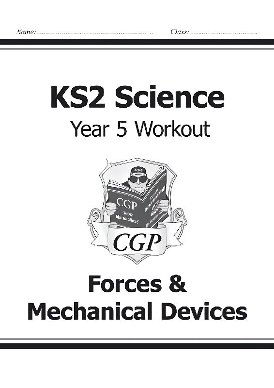 KS2 Science Year 5 Workout: Forces & Mechanical Devices hind ja info | Noortekirjandus | kaup24.ee
