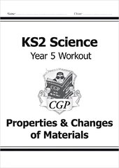 KS2 Science Year 5 Workout: Properties & Changes of Materials hind ja info | Noortekirjandus | kaup24.ee