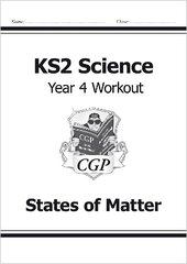 KS2 Science Year 4 Workout: States of Matter цена и информация | Книги для подростков и молодежи | kaup24.ee