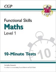 Functional Skills Maths Level 1 - 10 Minute Tests hind ja info | Noortekirjandus | kaup24.ee