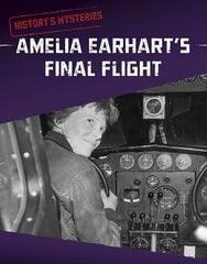 Amelia Earhart's Final Flight цена и информация | Книги для подростков и молодежи | kaup24.ee