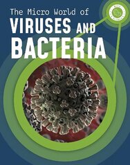 Micro World of Viruses and Bacteria hind ja info | Noortekirjandus | kaup24.ee