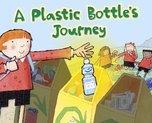 A Plastic Bottle's Journey цена и информация | Книги для подростков и молодежи | kaup24.ee