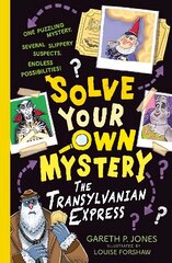 Solve Your Own Mystery: The Transylvanian Express цена и информация | Книги для подростков и молодежи | kaup24.ee