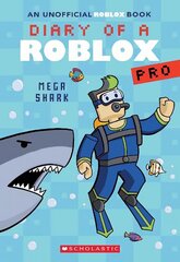 Diary of a Roblox Pro #6: Mega Shark цена и информация | Книги для подростков и молодежи | kaup24.ee