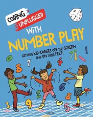 Coding Unplugged: With Number Play цена и информация | Книги для подростков и молодежи | kaup24.ee