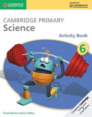 Cambridge Primary Science Activity Book 6 цена и информация | Книги для подростков и молодежи | kaup24.ee