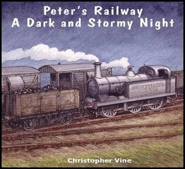 Peter's Railway a Dark and Stormy Night hind ja info | Noortekirjandus | kaup24.ee