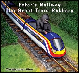Peter's Railway the Great Train Robbery цена и информация | Книги для подростков и молодежи | kaup24.ee