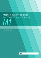 Maths Revision Booklet M1 for CCEA GCSE 2-tier Specification hind ja info | Noortekirjandus | kaup24.ee