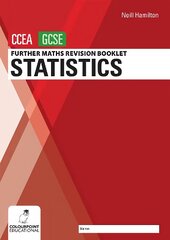 Further Mathematics Revision Booklet for CCEA GCSE: Statistics hind ja info | Noortekirjandus | kaup24.ee