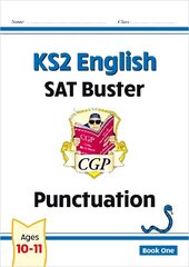 KS2 English SAT Buster: Punctuation - Book 1 (for the 2024 tests) hind ja info | Noortekirjandus | kaup24.ee