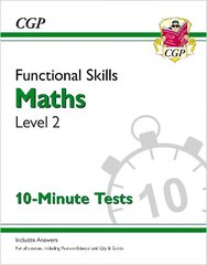 Functional Skills Maths Level 2 - 10 Minute Tests hind ja info | Noortekirjandus | kaup24.ee