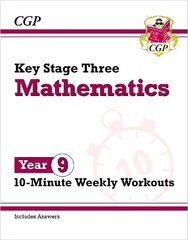 KS3 Year 9 Maths 10-Minute Weekly Workouts hind ja info | Noortekirjandus | kaup24.ee