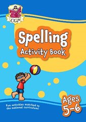 Spelling Activity Book for Ages 5-6 (Year 1) цена и информация | Книги для подростков и молодежи | kaup24.ee